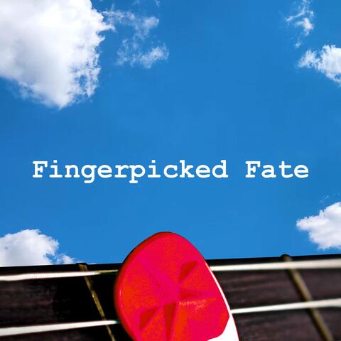 Fingerpicked Fate
