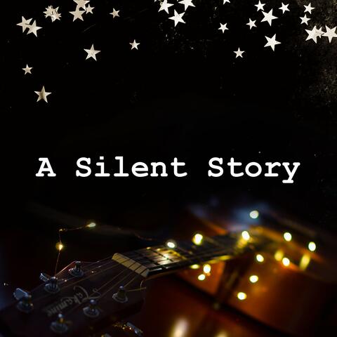 A Silent Story