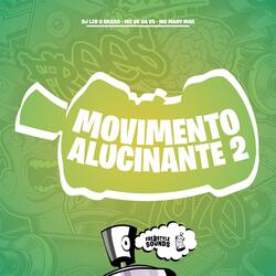 Movimento Alucinante 2