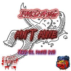 AIN'T ALIVE