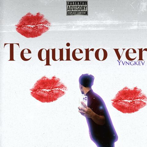 Te Quiero Ver