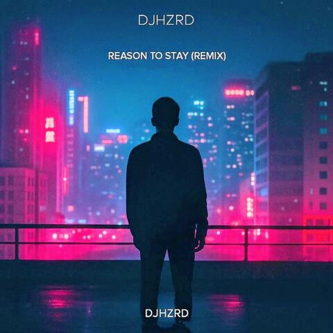 Reason to Stay