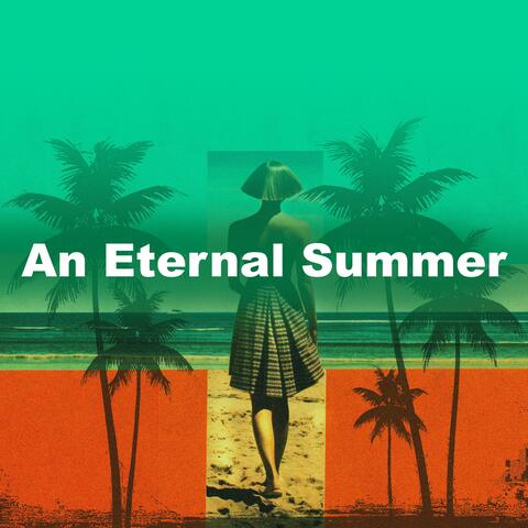 An Eternal Summer