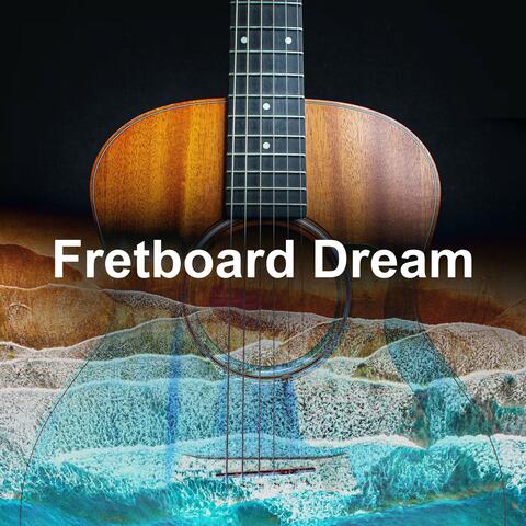 Fretboard Dream