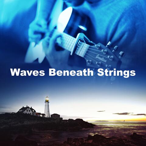Waves Beneath Strings