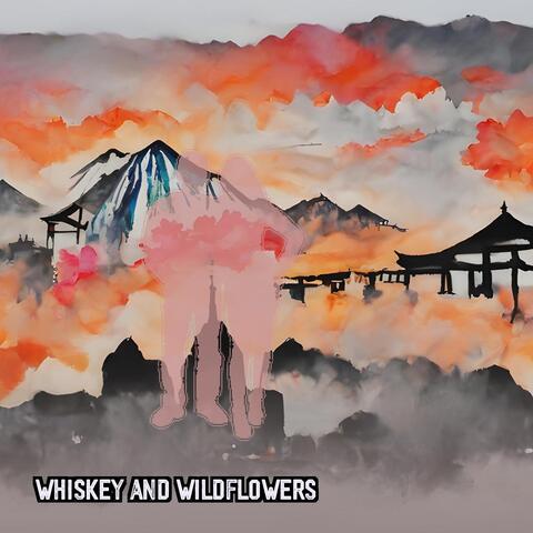Whiskey and Wildflowers