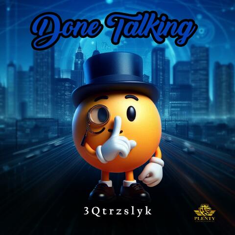 Done Talking