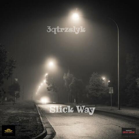 Slick Way