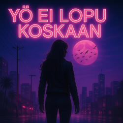 Yö ei lopu koskaan