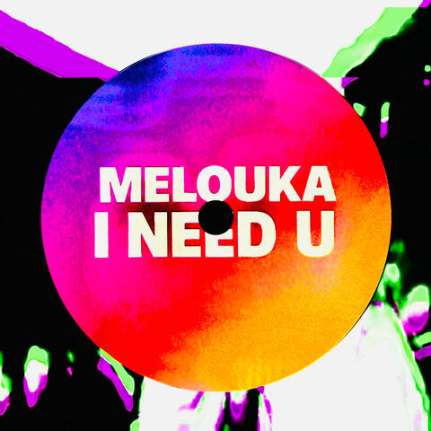 I Need U