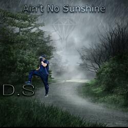 Ain't No Sunshine