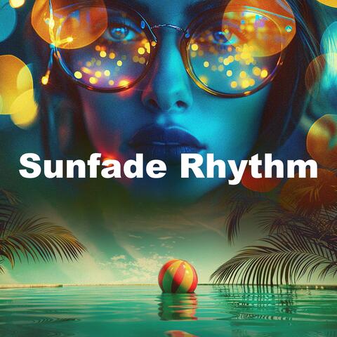 Sunfade Rhythm
