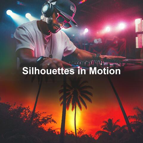 Silhouettes in Motion