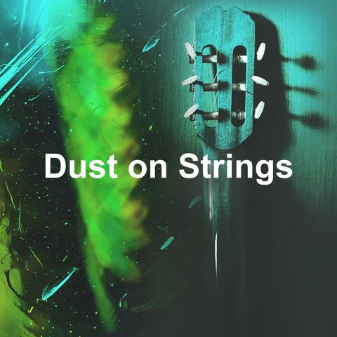 Dust on Strings