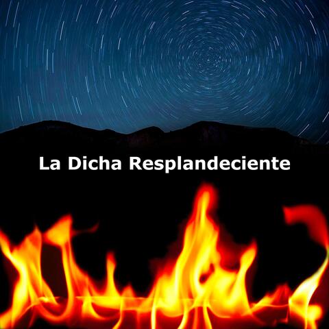 La Dicha Resplandeciente