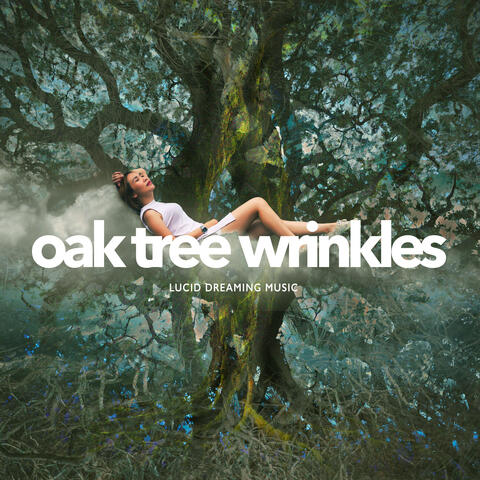 Oak Tree Wrinkles