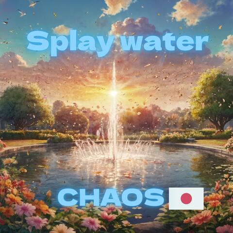 Splay water