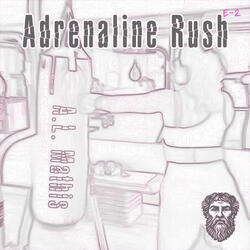 Adrenaline Rush E2