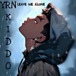 Leave Me ALone