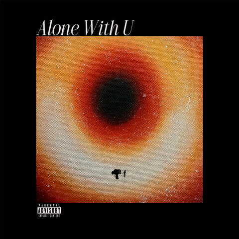 Alone With U