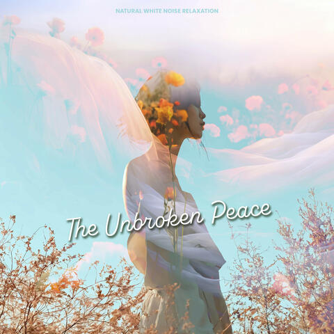 The Unbroken Peace
