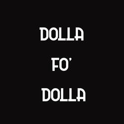 Dolla Fo' Dolla Challenge