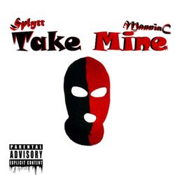 Take Mine