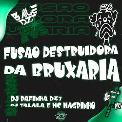 FUSÃO DESTRUIDORA DA BRUXARIA