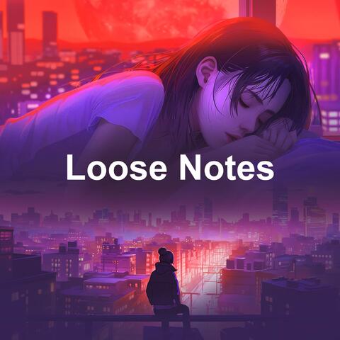 Loose Notes