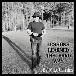 Lessons Learned The Hard Way