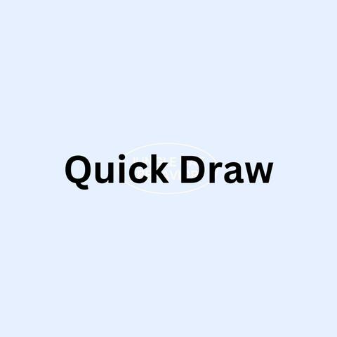 Quick Draw