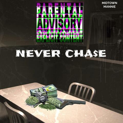 Never Chase