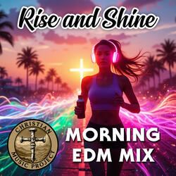Rise and Shine
