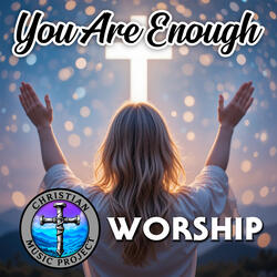 You Are Enough