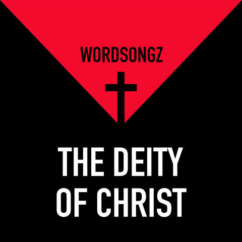 The Deity of Christ