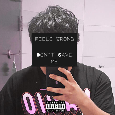 Feels Wrong