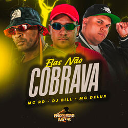 Elas Não Cobrava