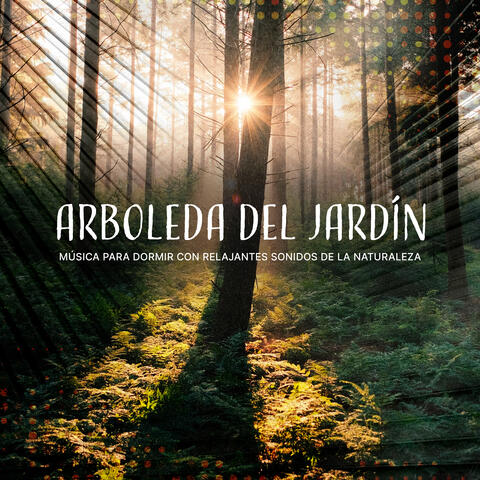 Arboleda del Jardín