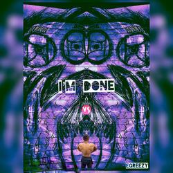 I'm Done