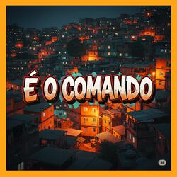 E O COMANDO