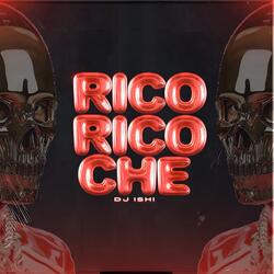 Rico Rico Che