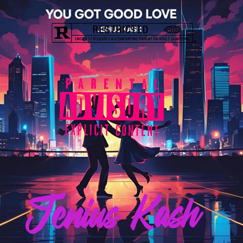 You Got Good Love