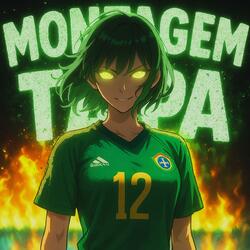MONTAGEM TAPA (Over Slowed)