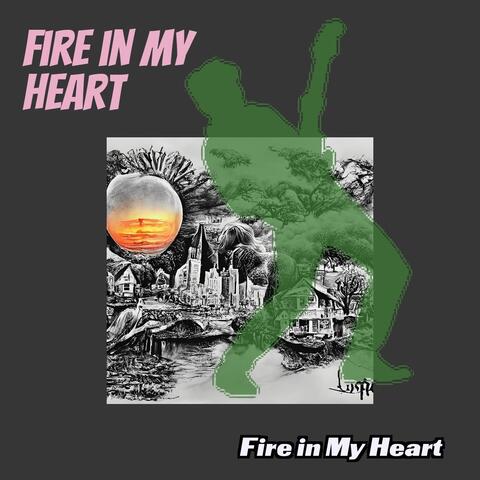 Fire in My Heart