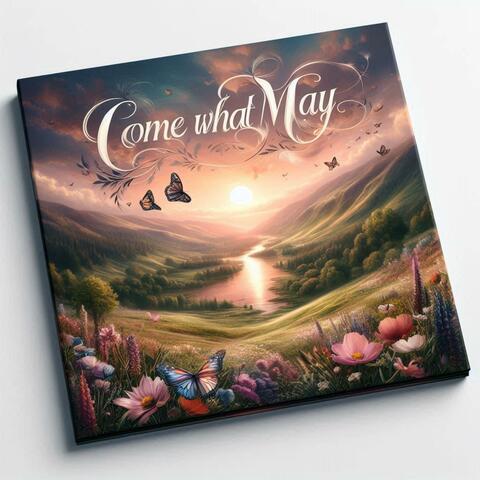 come what may