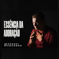 Essência da Adoração