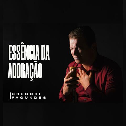 Essência da Adoração