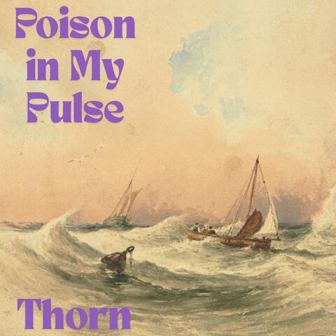 Poison in My Pulse