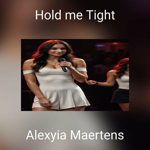 Hold me Tight