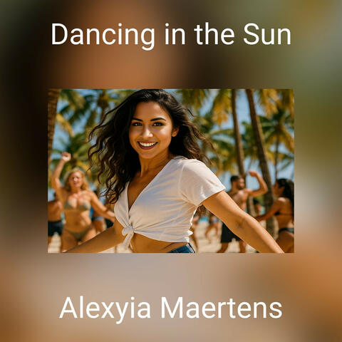 Dancing in the Sun
